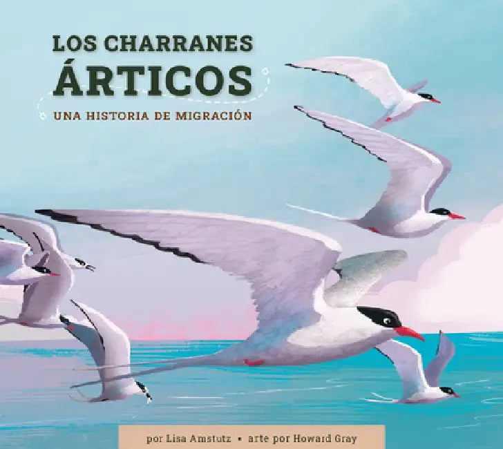 Buy Los Charranes Árticos (English, Lisa J. Amstutz | Howard Gray) Online at Best Price - BookBajar