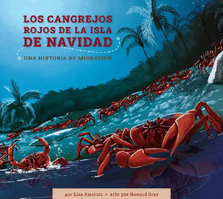 Buy Los Cangrejos Rojos de la Isla de Navidad (English, Lisa J. Amstutz | Howard Gray) Online at Best Price - BookBajar