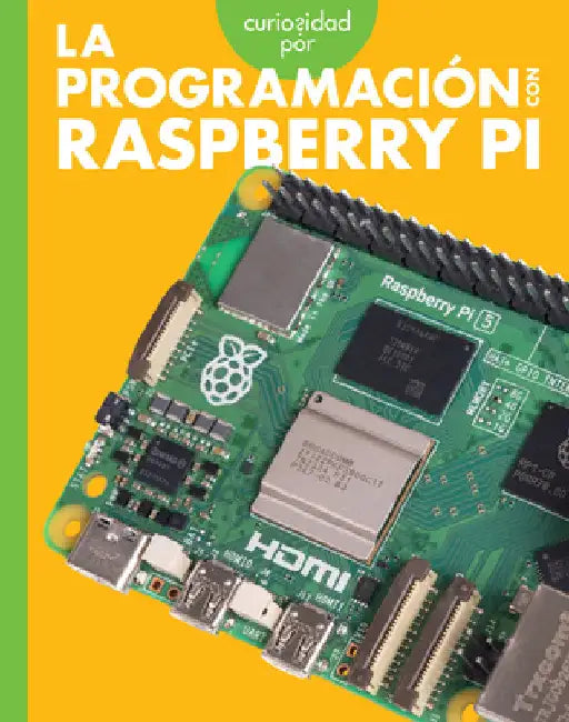 Buy Curiosidad Por La Programación Con Raspberry Pi (English, Jill Sherman) Online at Best Price - BookBajar