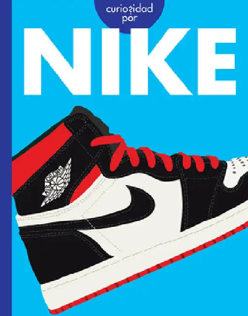 Buy Curiosidad Por Nike (English, Rachel Grack) Online at Best Price - BookBajar