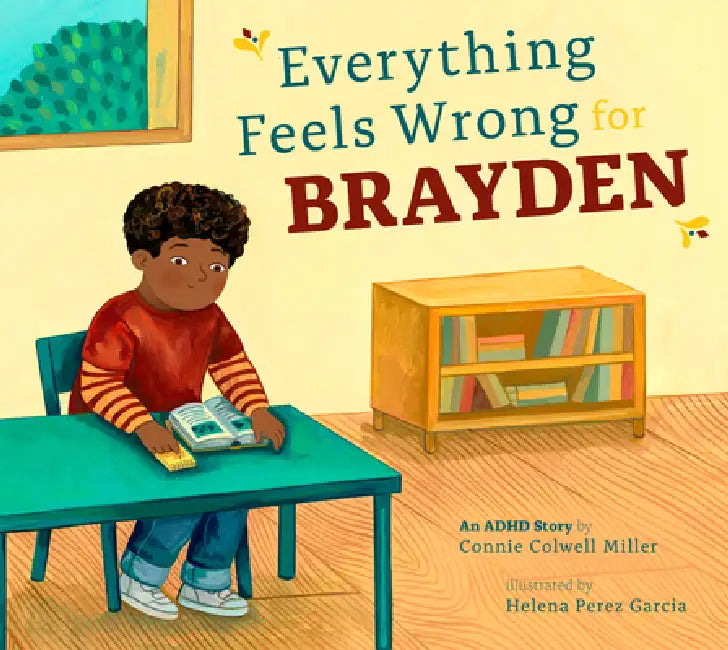 Buy Everything Feels Wrong for Brayden (English, Connie Colwell Miller | Helena Perez Garcia) Online at Best Price - BookBajar