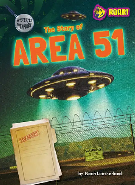Buy The Story of Area 51 (English, Noah Leatherland) Online at Best Price - BookBajar