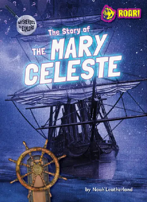 Buy The Story of the Mary Celeste (English, Noah Leatherland) Online at Best Price - BookBajar