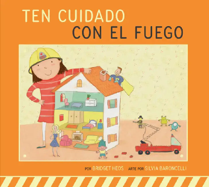 Buy Ten Cuidado Con El Fuego (English, Bridget Heos | Silvia Baroncelli) Online at Best Price - BookBajar
