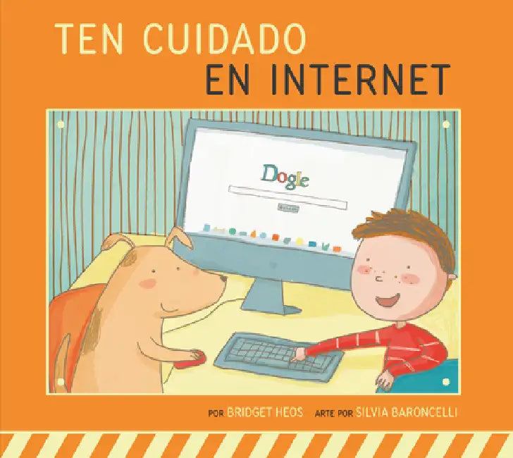 Buy Ten Cuidado En Internet (English, Bridget Heos | Silvia Baroncelli) Online at Best Price - BookBajar