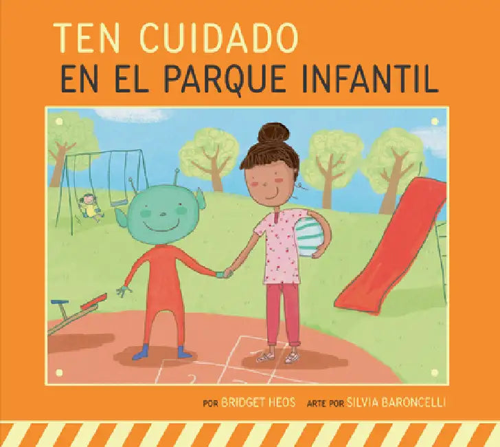 Buy Ten Cuidado En El Parque Infantil (English, Bridget Heos | Silvia Baroncelli) Online at Best Price - BookBajar