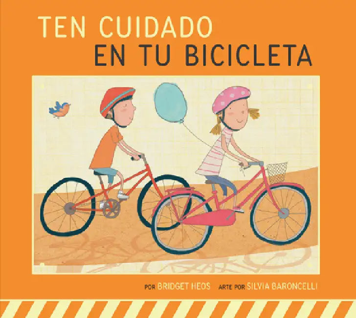 Buy Ten Cuidado En Tu Bicicleta (English, Bridget Heos | Silvia Baroncelli) Online at Best Price - BookBajar